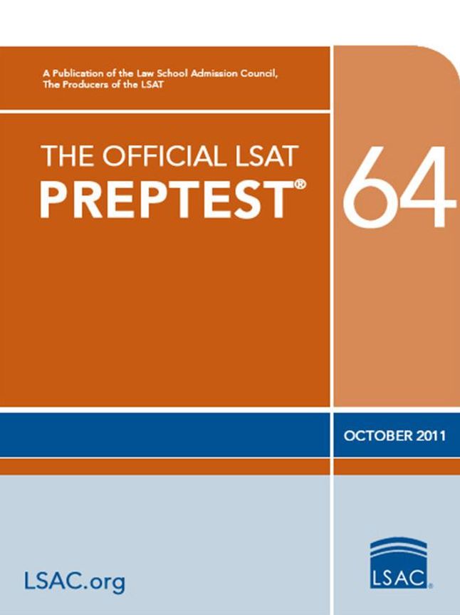 The Official LSAT PrepTest 64: (Oct. 2011 LSAT)