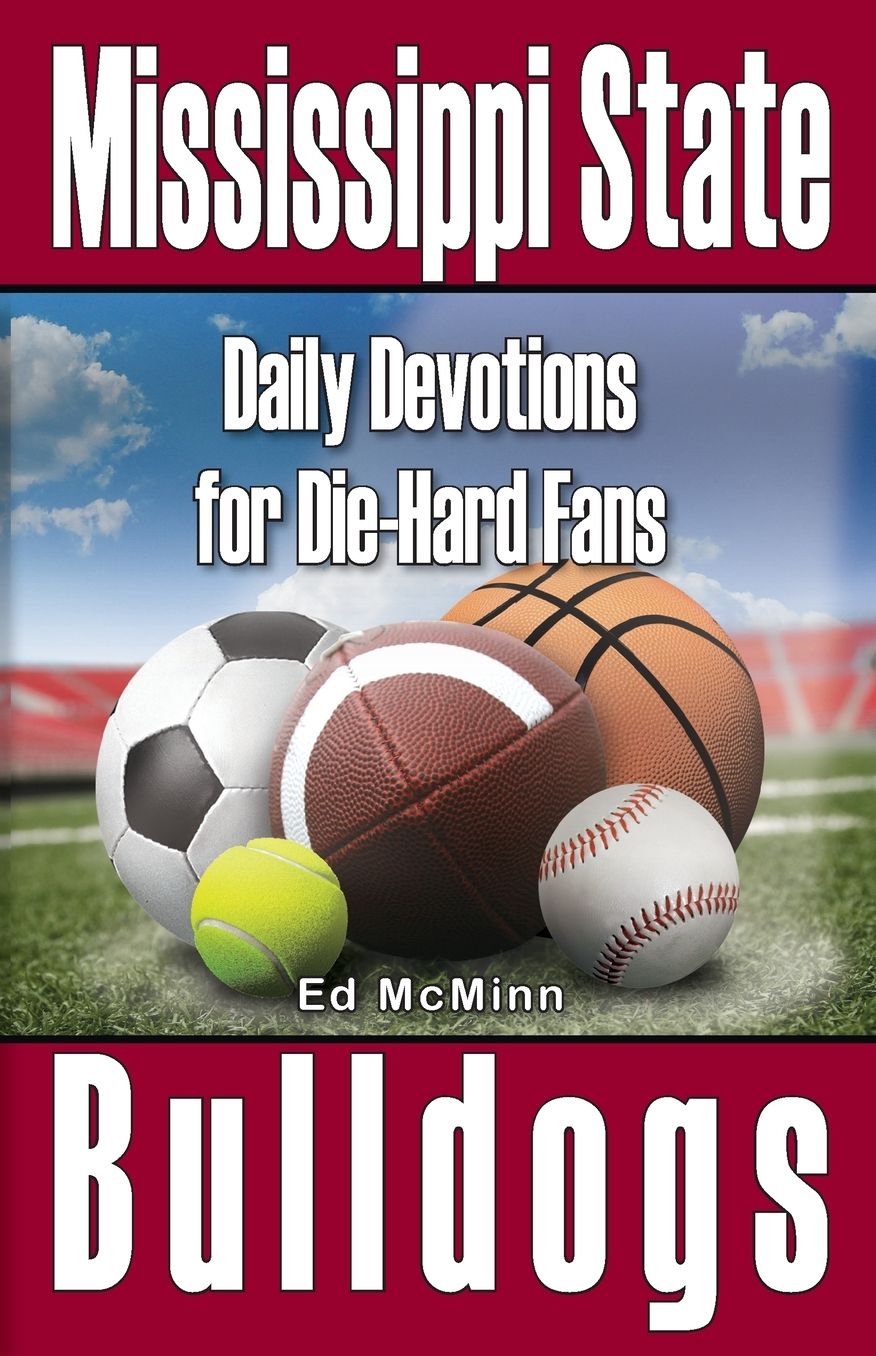 Daily Devotions for Die-Hard Fans: Mississippi State Bulldogs