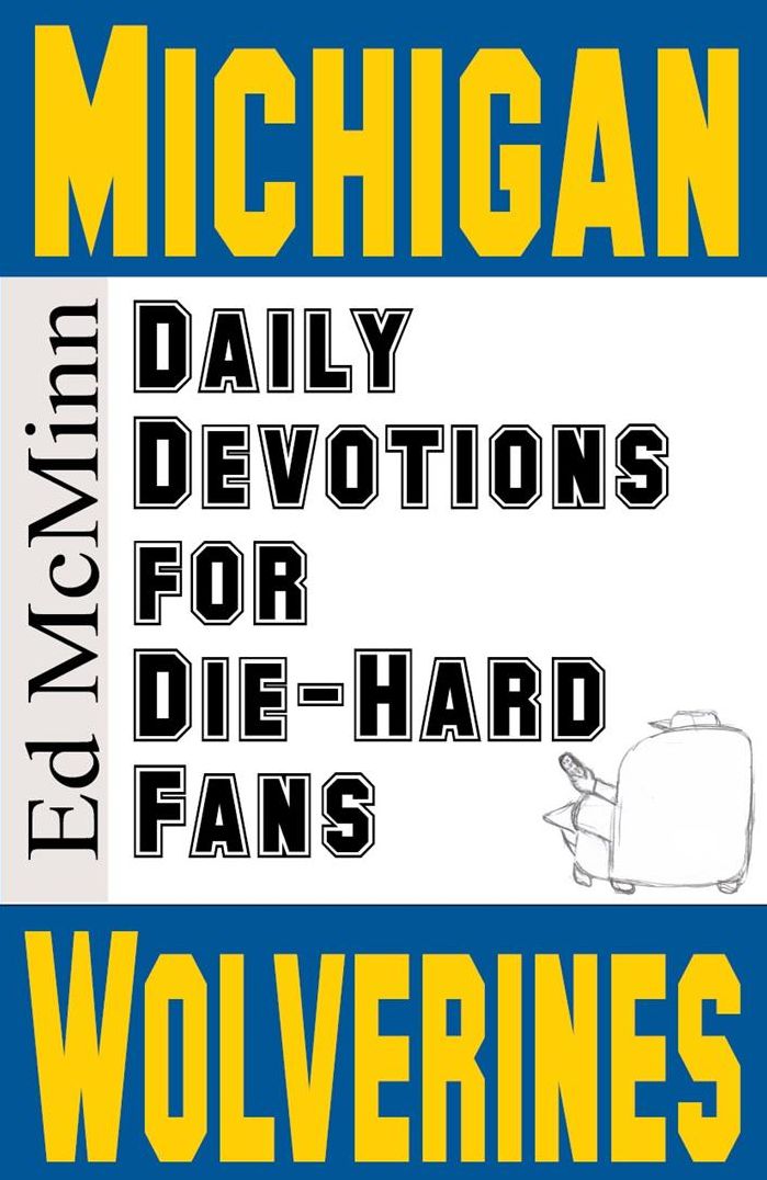 Daily Devotions for Die-Hard Fans: Michigan Wolverines
