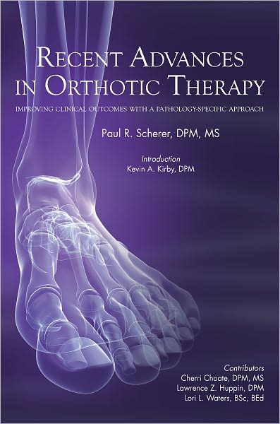 Recent Advances in Orthotic Therapy