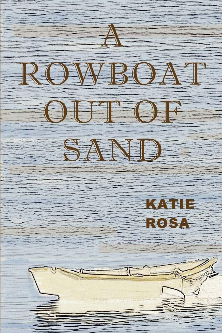 A Rowboat Out Of Sand