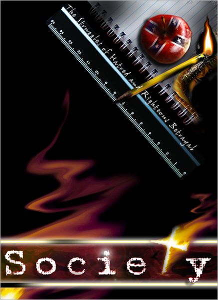 Society: The Struggles of Hatred and Righteous Betrayal