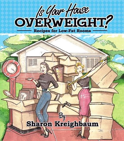 Is Your House Overweight?: Recipes for Low-Fat Rooms