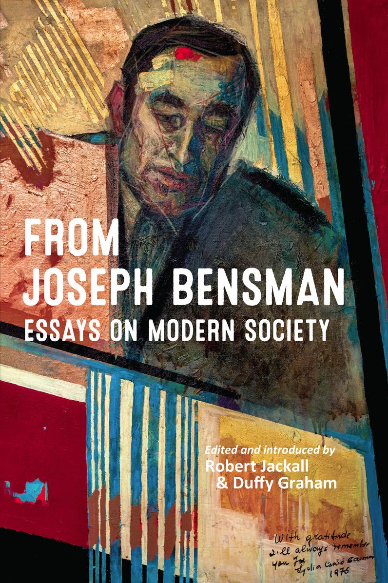 From Joseph Bensman: Essays on Modern Society