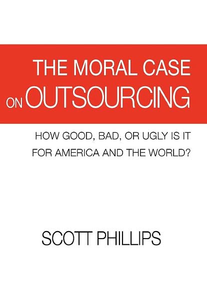 The Moral Case On Outsourcing