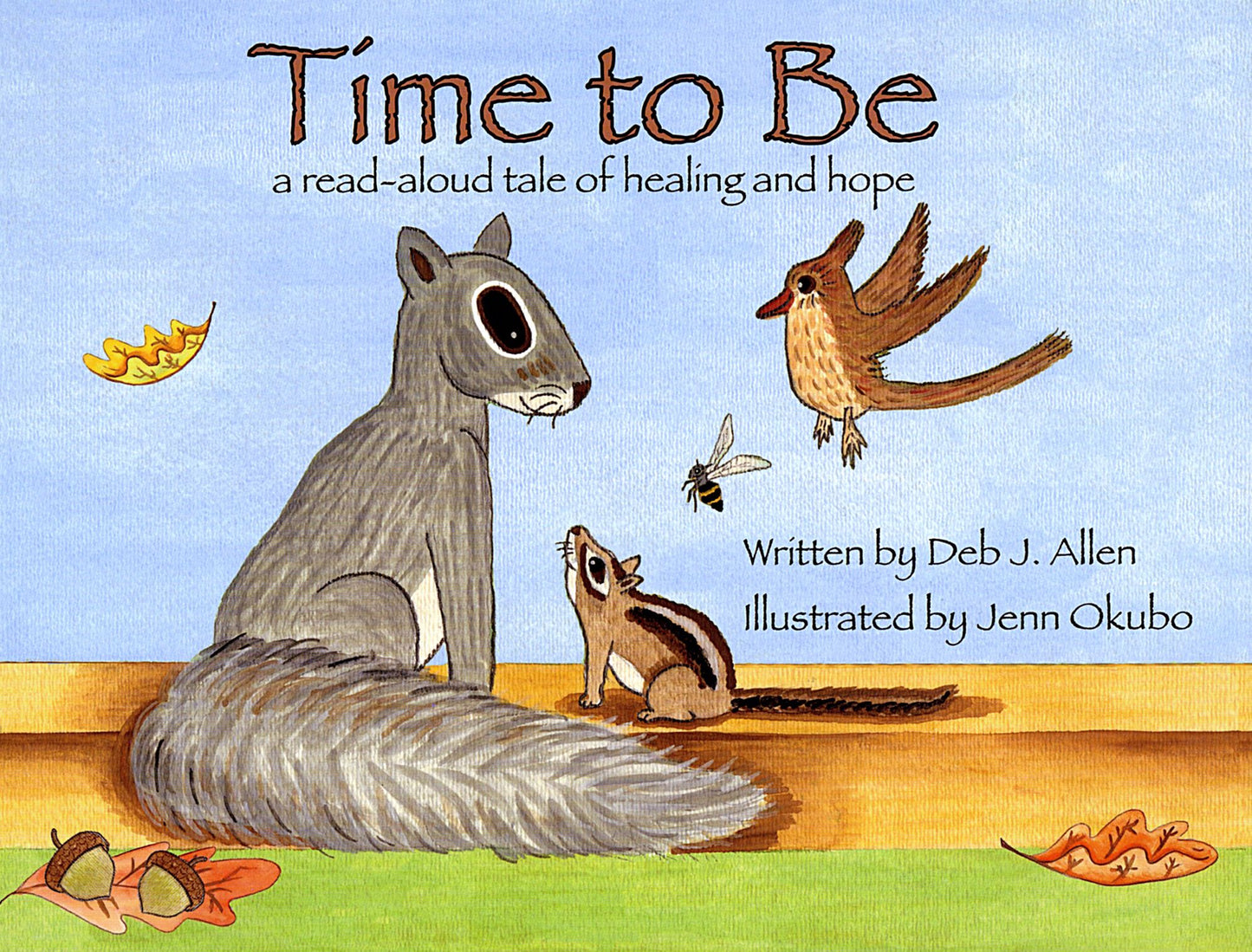 Time to Be: A Read-Aloud Tale of Healing and Hope