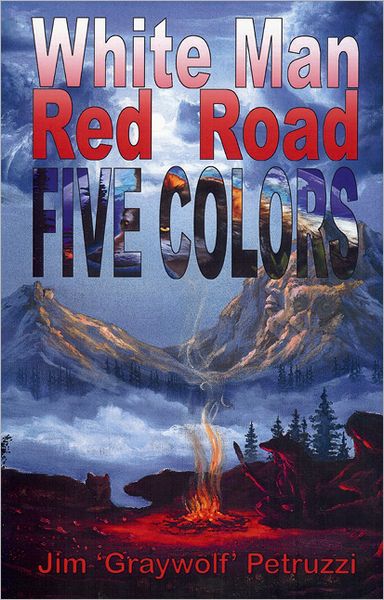 White Man, Red Road, Five Colors