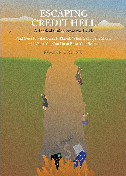 Escaping Credit Hell: A Tactical Guide From the Inside