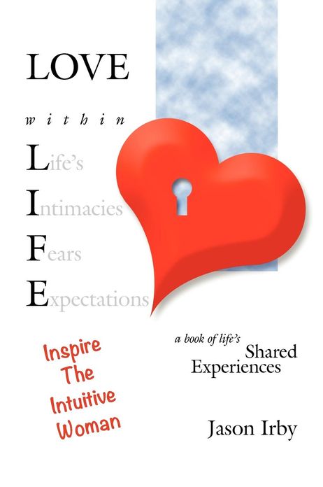 Love Within Life, Inspire the Intuitive Woman