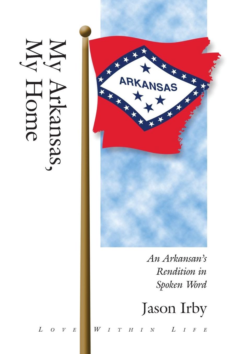 My Arkanasas, My Home