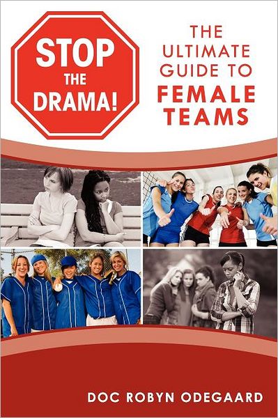Stop The Drama! The Ultimate Guide to Female Teams