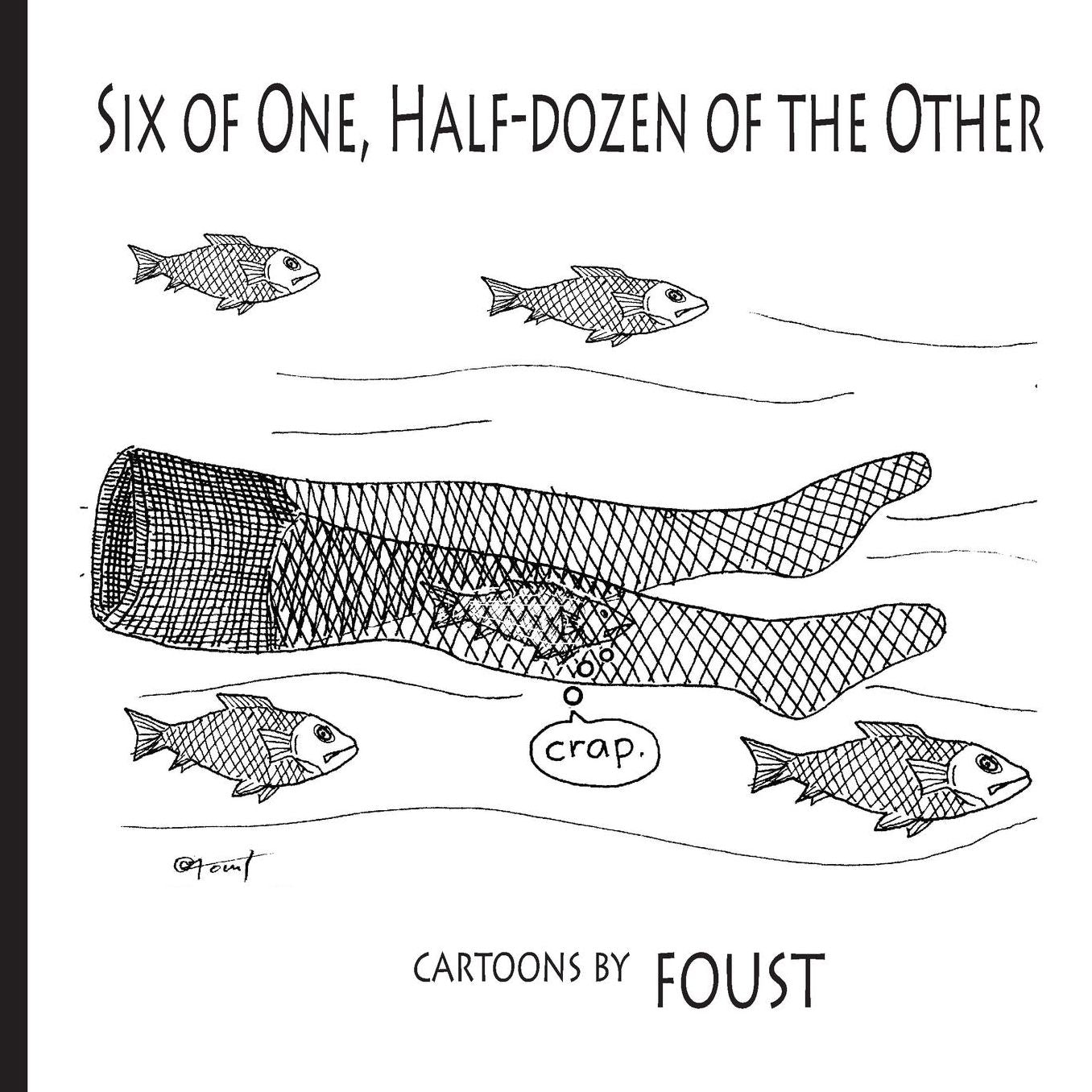 Six of One, Half-dozen of the Other