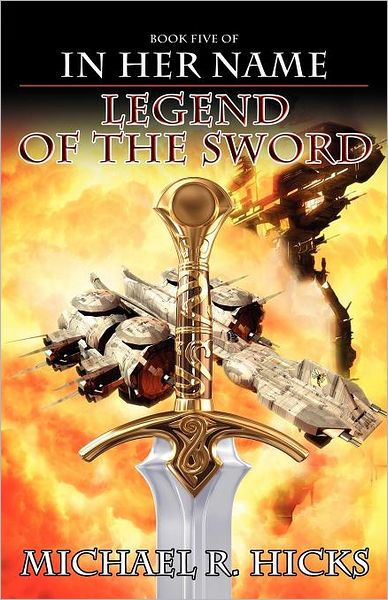 Legend of the Sword (In Her Name: The Last War, Book 2)