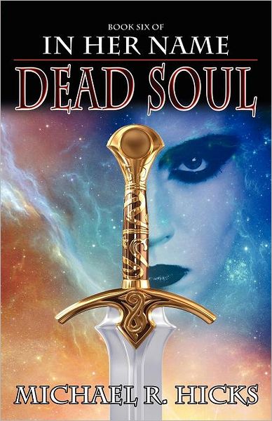 Dead Soul (In Her Name: The Last War, Book 3)