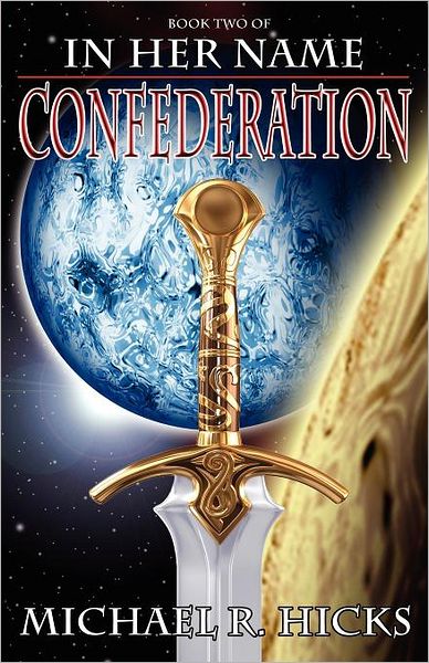 Confederation (In Her Name: Redemption, Book 2)