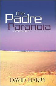 The Padre Paranoia