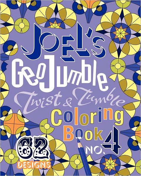 Joel's GeoJumble Twist and Tumble Coloring Book, No. 4