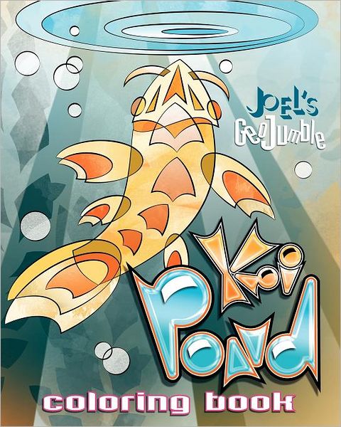 Joel's GeoJumble Koi Pond Coloring Book