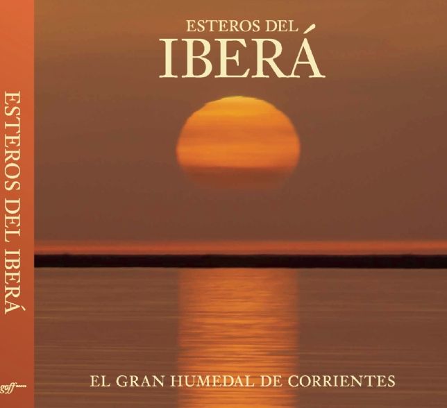 Esteros del Ibera: The Great Wetlands of Argentina