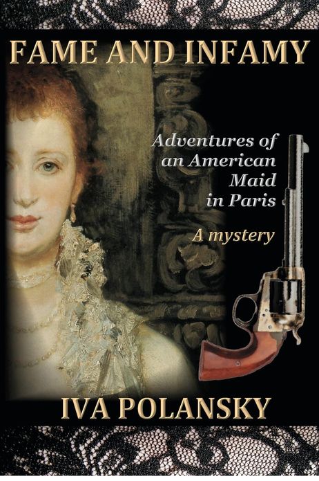 Fame and Infamy: Adventures of an American Maid in Paris