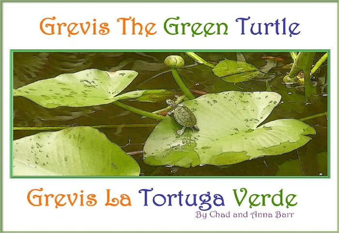 Grevis the Green Turtle: Grevis la Tortuga Verde