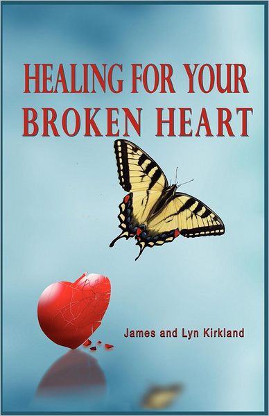 HEALING FOR YOUR BROKEN HEART