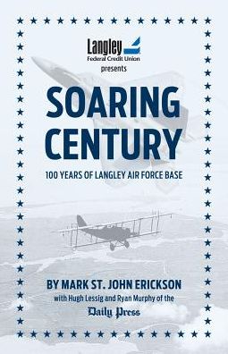 Soaring Century: 100 Years of Langley Air Force Base