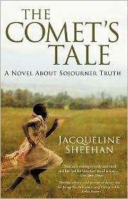 A Comet's Tale: A Novel about Sojourner Truth