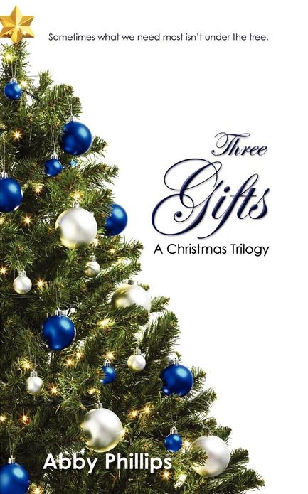 Three Gifts: A Christmas Trilogy