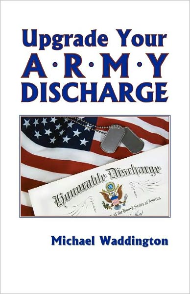 Upgrade Your Army Discharge: A Brief Legal Guide