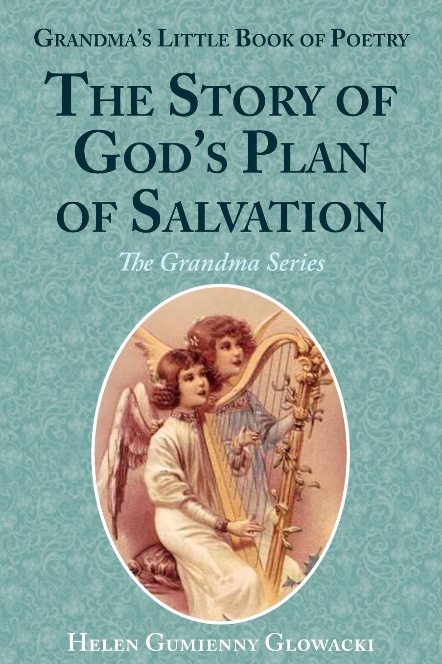 The Story of God's Plan of Salvation