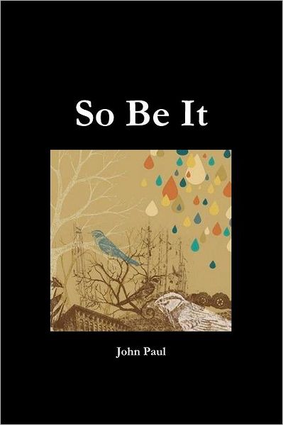So Be It