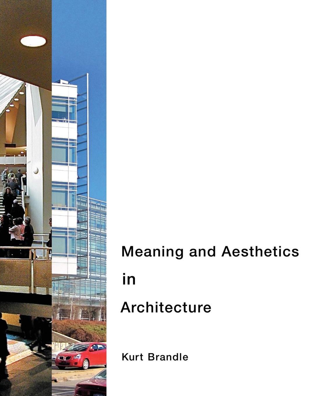 Meaning and Aesthetics in Architecture