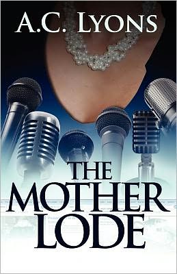 The Mother Lode