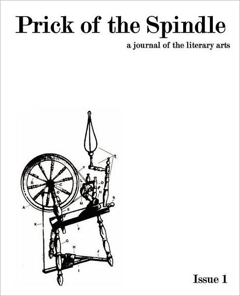 Prick Of The Spindle - Print Edition - Issue 1