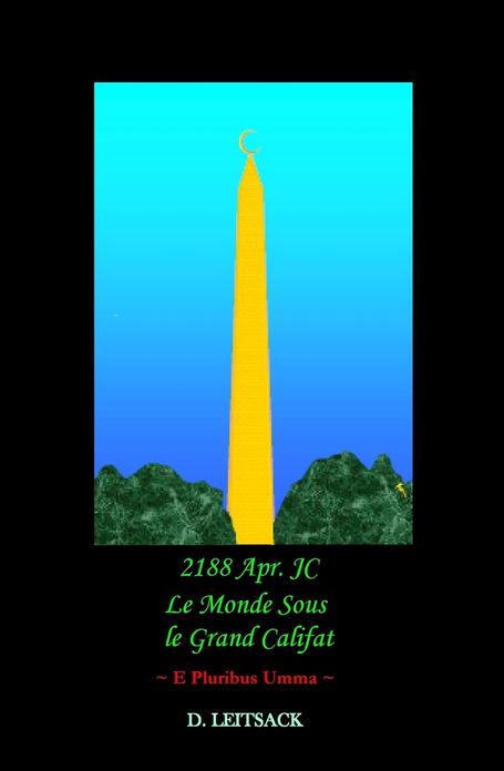 2188 Apr. JC - le Monde Sous le Grand Califat: E Pluribus Umma