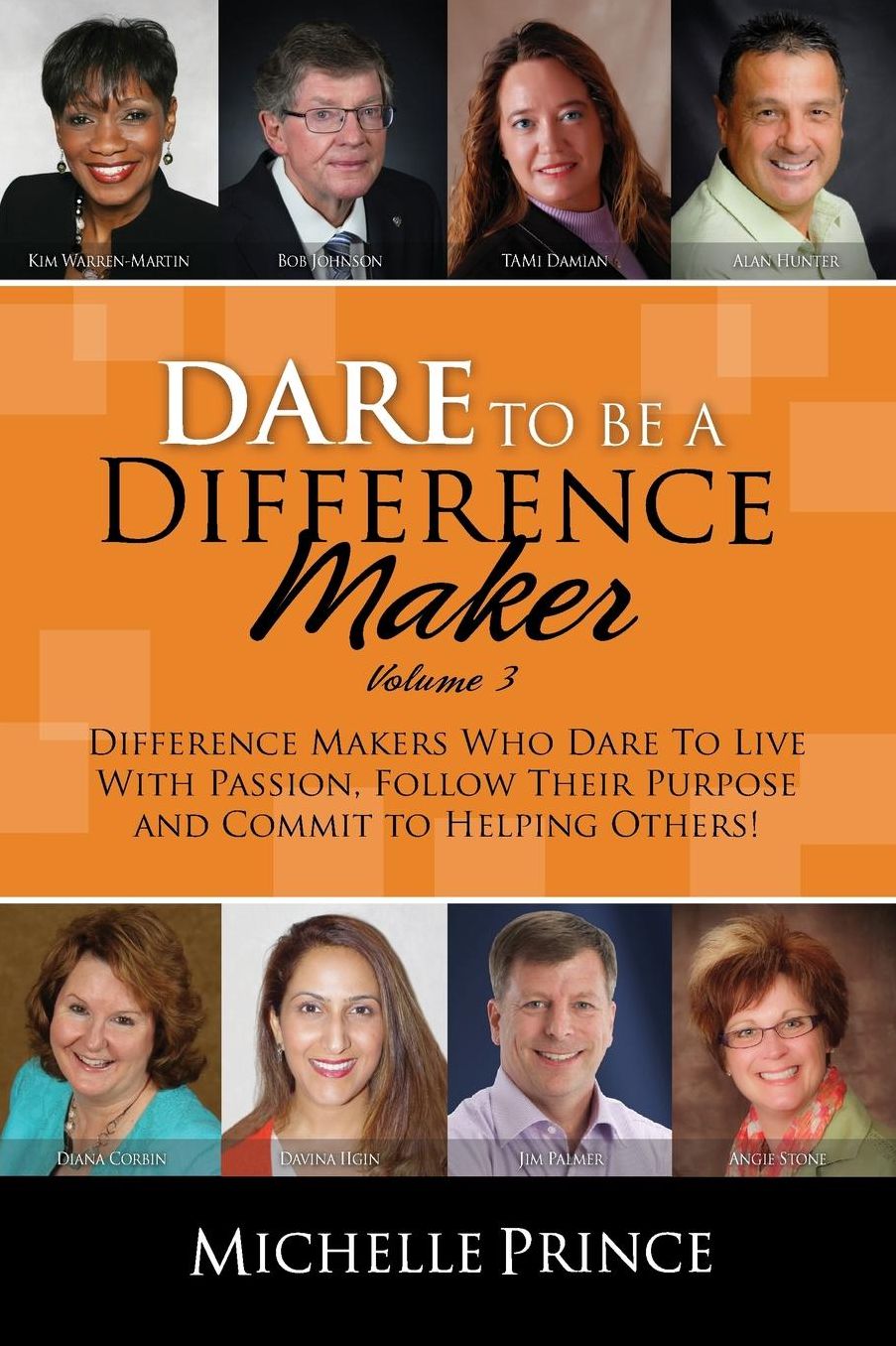Dare To Be A Difference Maker Volume 3