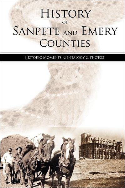 History Of Sanpete And Emery Counties