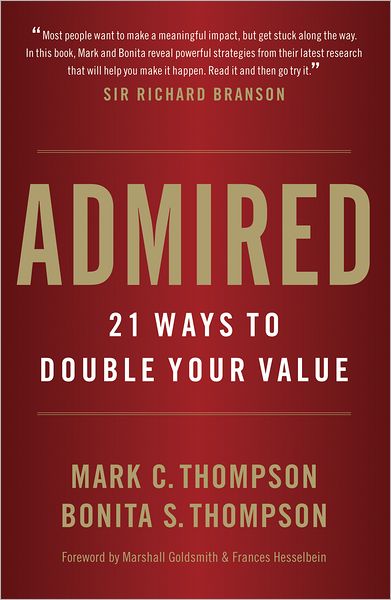 Admired: 21 Ways to Double Your Value