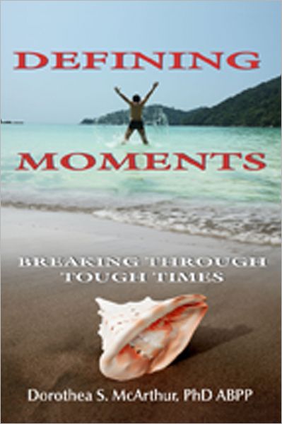 Defining Moments: Breaking Through Tough Times