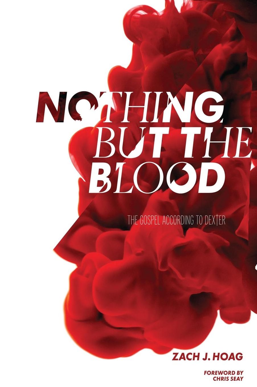 Nothing but the Blood