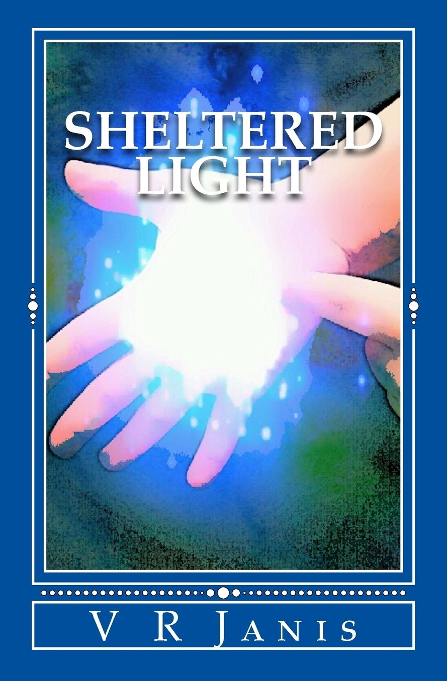 Sheltered Light: Light Chronicles