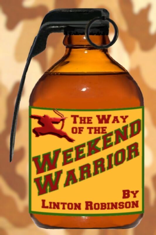 The Way of the WEEKEND WARRIOR
