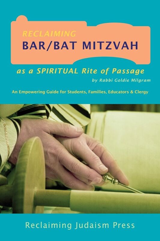 Reclaiming Bar/Bat Mitzvah: as a Spiritual Rite of Passage