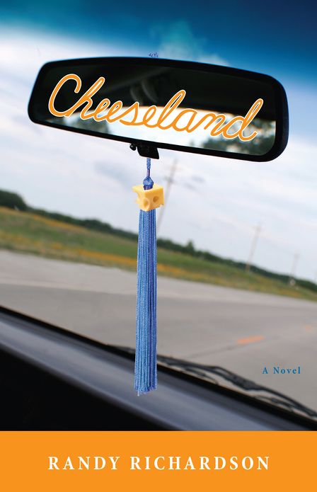 Cheeseland: A Novel