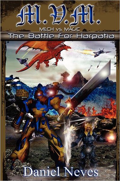 M. V. M. MECH vs. MAGIC: The battle for Harpatia