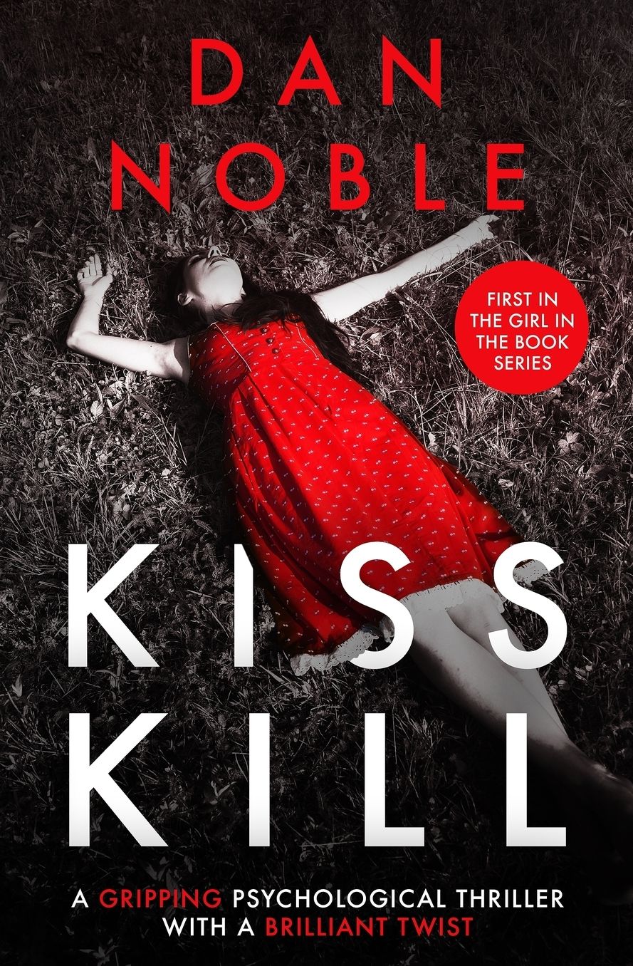 Kiss Kill: A gripping psychological thriller with a brilliant twist