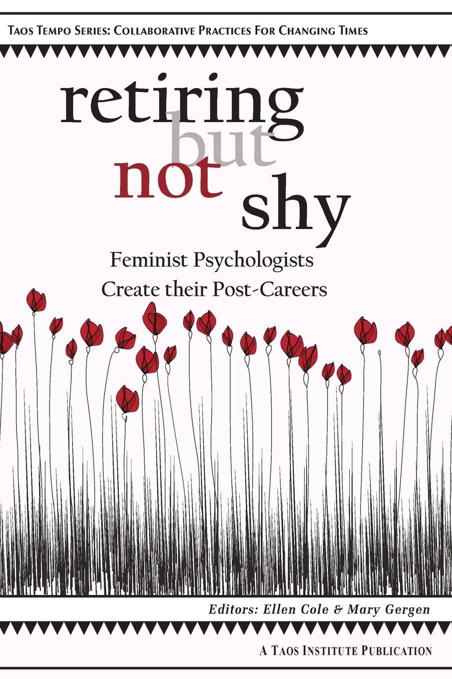 Retiring But Not Shy: Feminist Psychologists Create Their Post-Careers