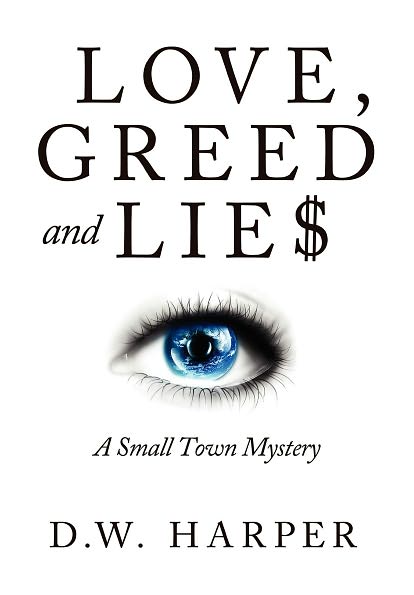 Love, Greed and Lie$: A Small Town Mystery