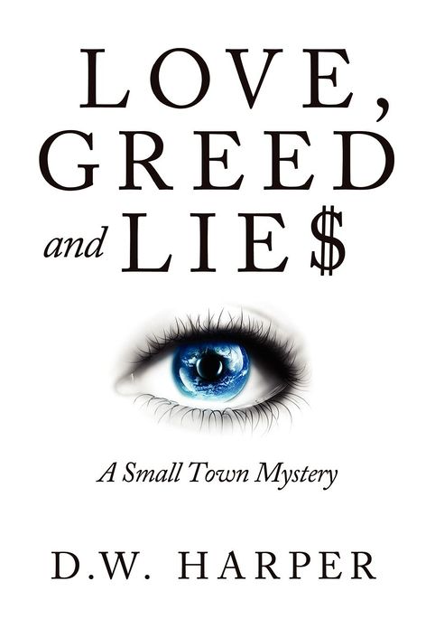 Love, Greed and Lie$: A Small Town Mystery